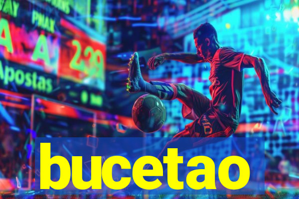 bucetao