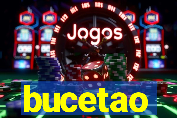 bucetao