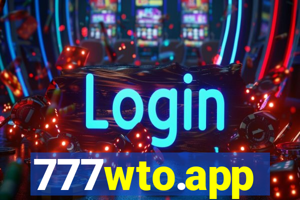 777wto.app
