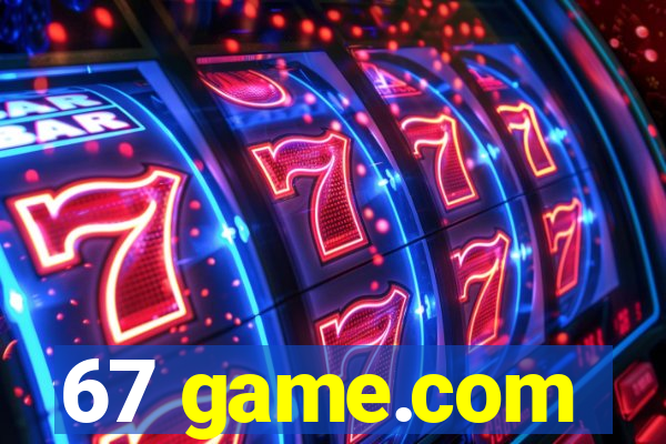 67 game.com