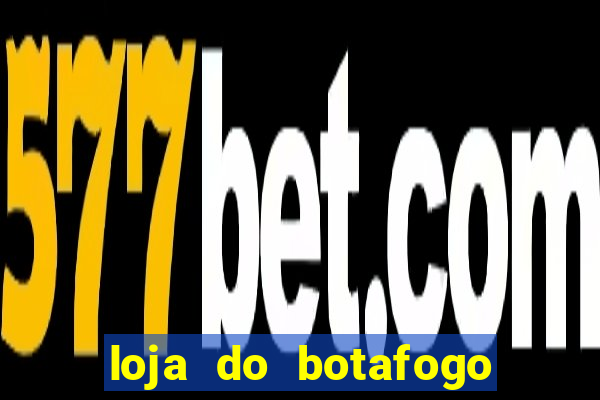 loja do botafogo em bangu