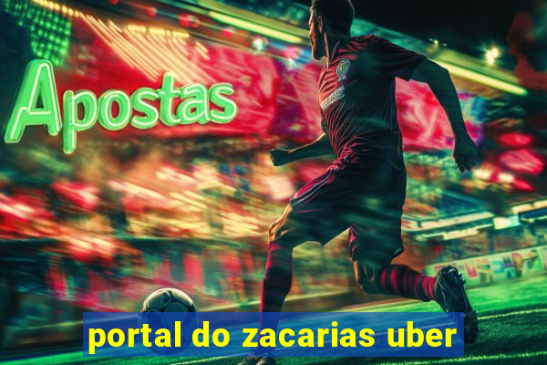 portal do zacarias uber