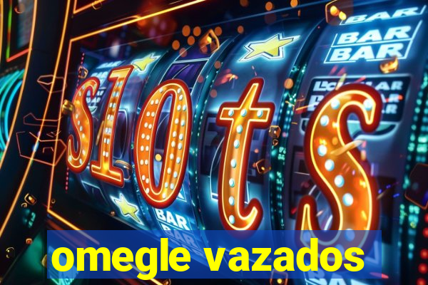 omegle vazados
