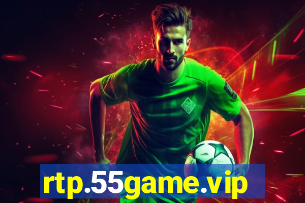 rtp.55game.vip