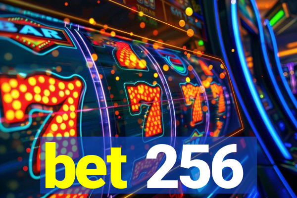 bet 256