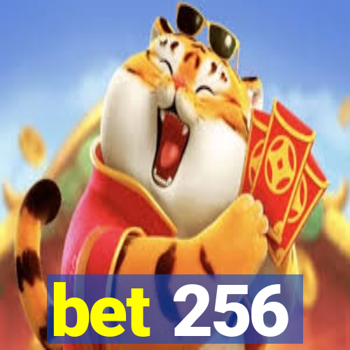bet 256