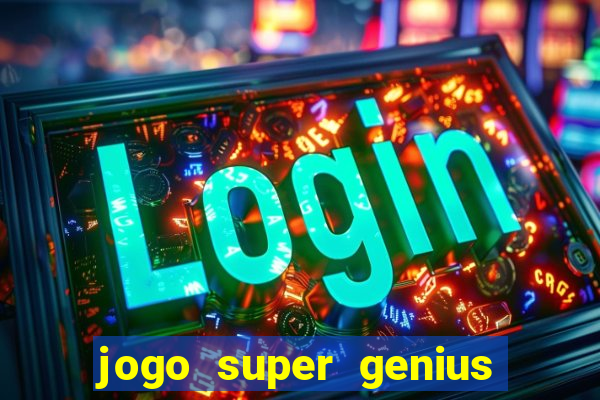 jogo super genius paga mesmo