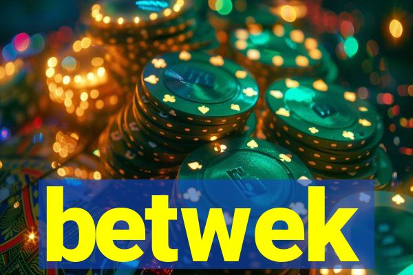 betwek