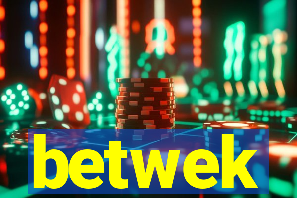betwek