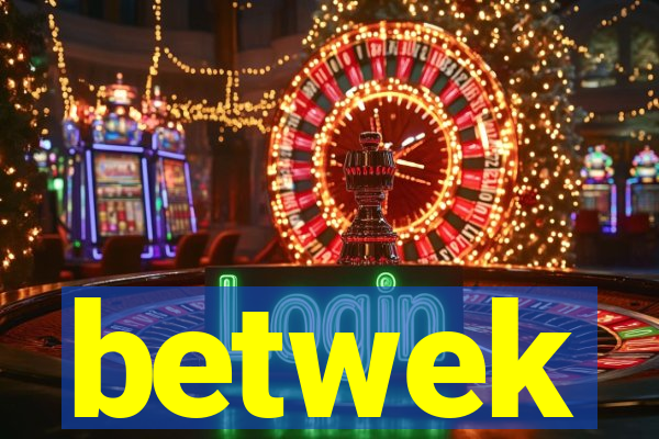 betwek