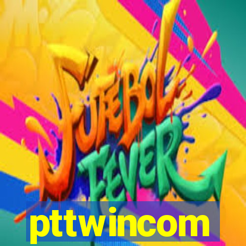 pttwincom