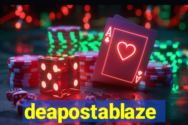 deapostablaze