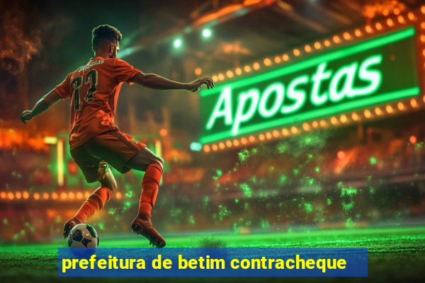 prefeitura de betim contracheque