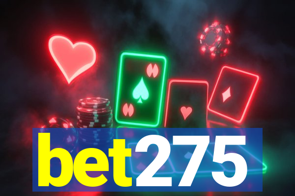 bet275