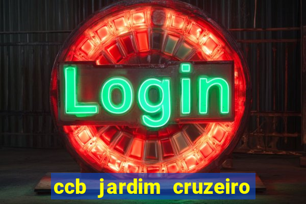 ccb jardim cruzeiro franco da rocha fotos