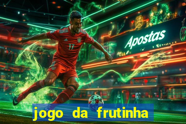 jogo da frutinha paga mesmo