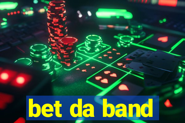 bet da band