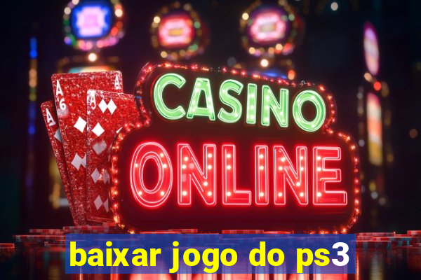 baixar jogo do ps3