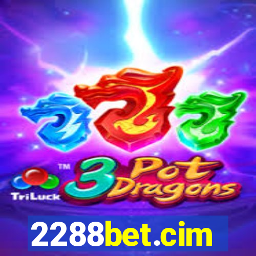 2288bet.cim