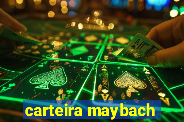 carteira maybach