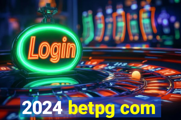 2024 betpg com