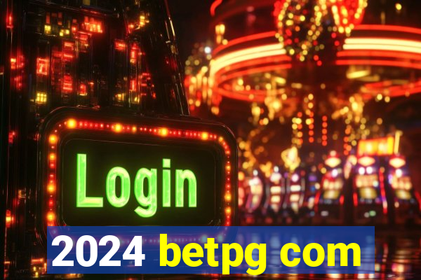 2024 betpg com