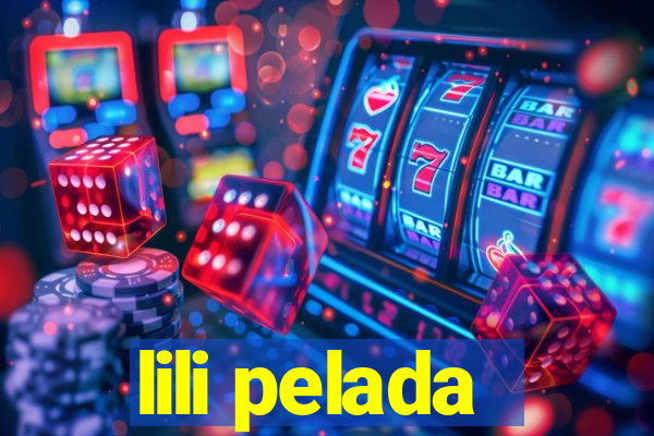 lili pelada