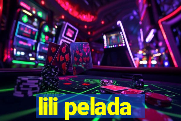 lili pelada