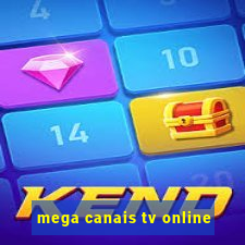mega canais tv online