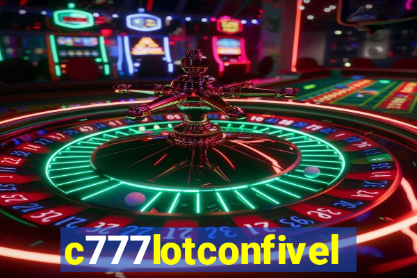 c777lotconfivel