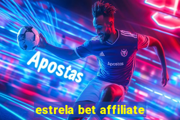 estrela bet affiliate