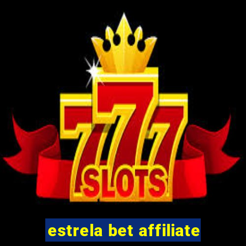 estrela bet affiliate