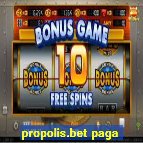 propolis.bet paga