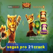vegas pro 21 crack
