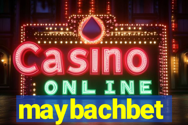 maybachbet