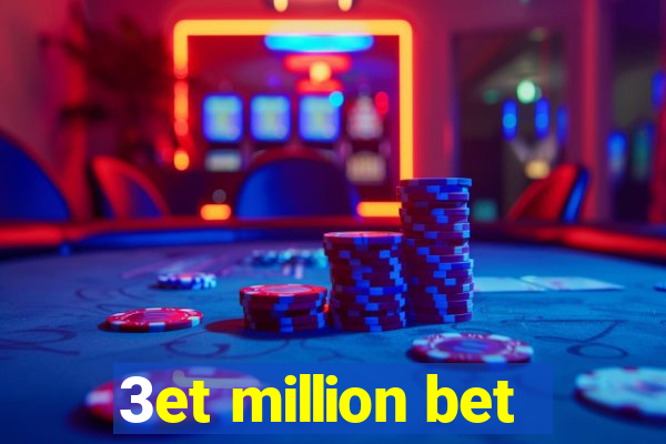 3et million bet