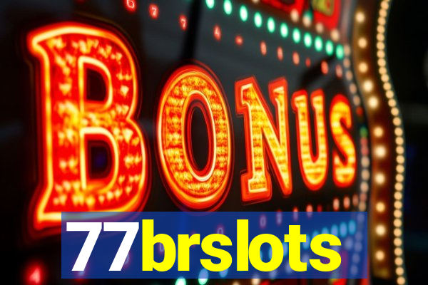 77brslots