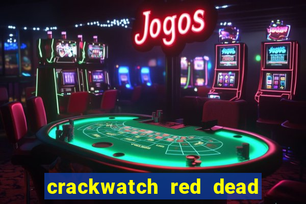 crackwatch red dead redemption 1