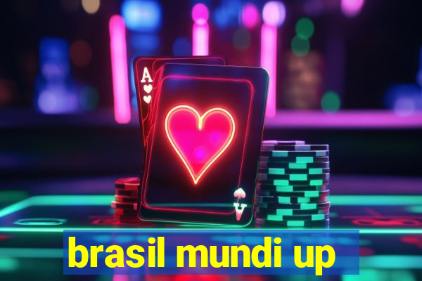 brasil mundi up