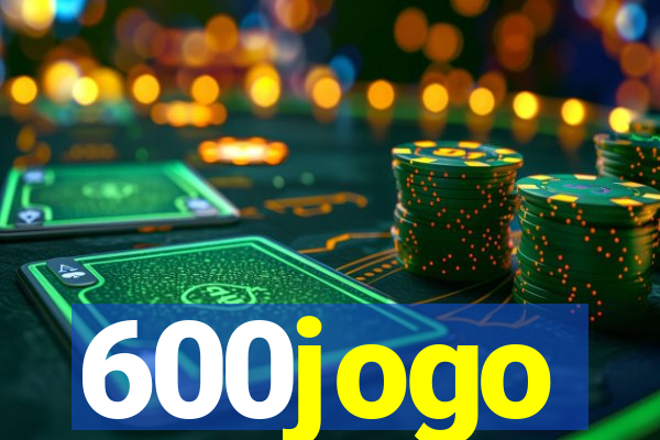 600jogo