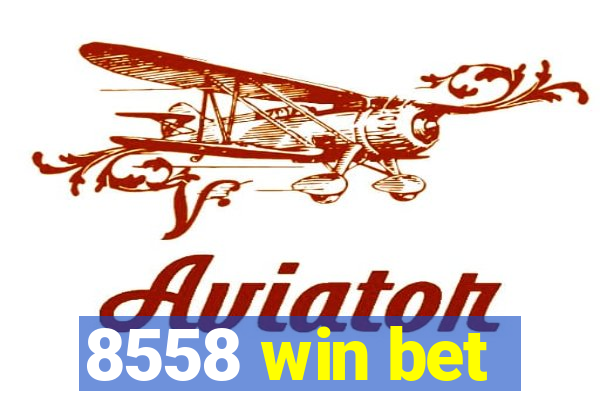 8558 win bet