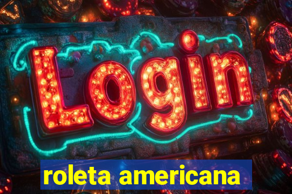 roleta americana