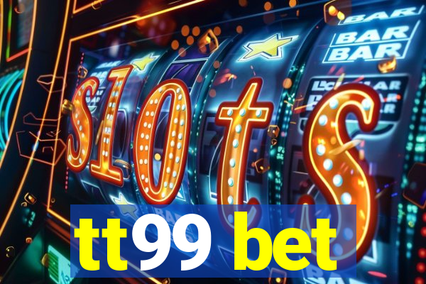 tt99 bet