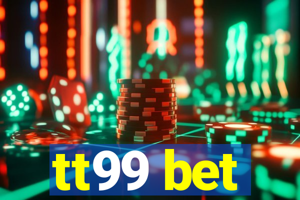 tt99 bet