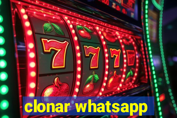 clonar whatsapp
