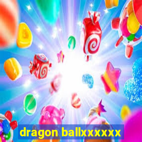 dragon ballxxxxxx