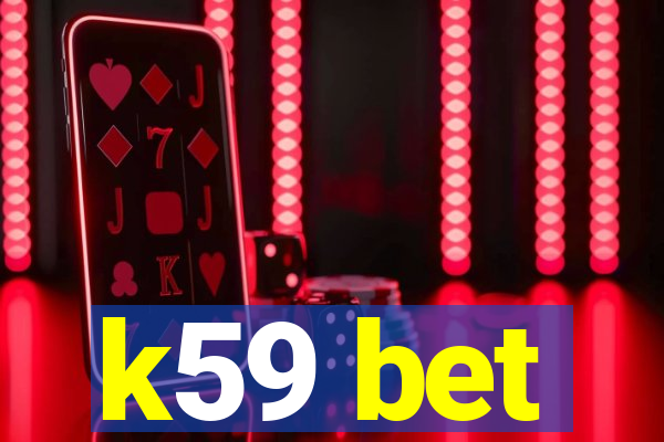 k59 bet