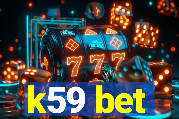 k59 bet