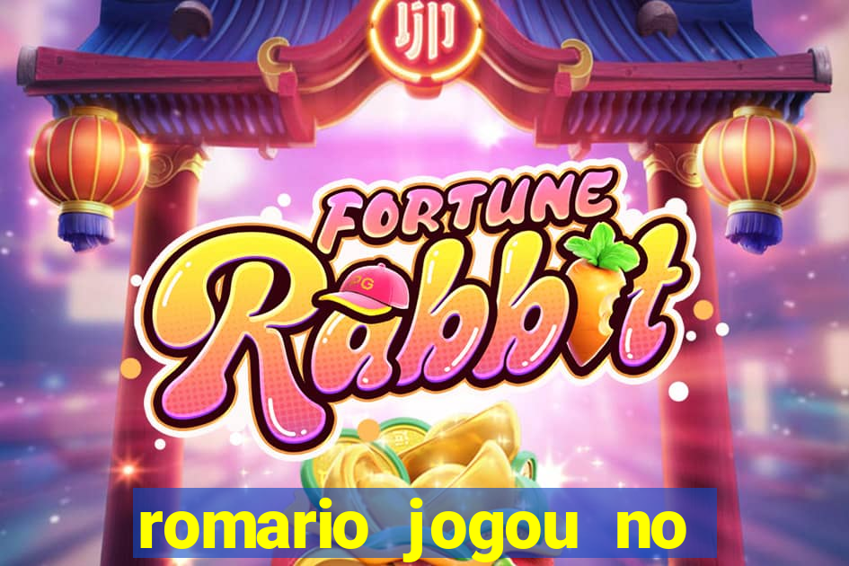 romario jogou no flamengo em que ano