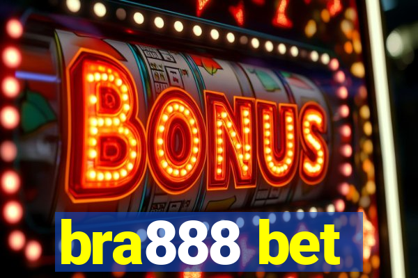 bra888 bet